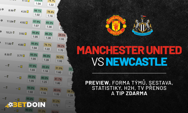 Manchester United vs Newcastle: Preview, tip zdarma a statistiky