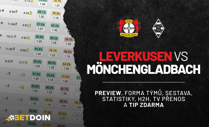 Leverkusen vs Monchengladbach: Preview, tip zdarma a statistiky