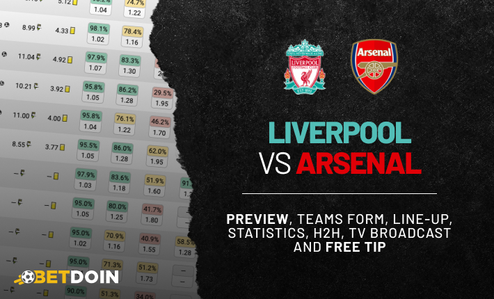 Liverpool vs Arsenal: Preview, free tip and statistics