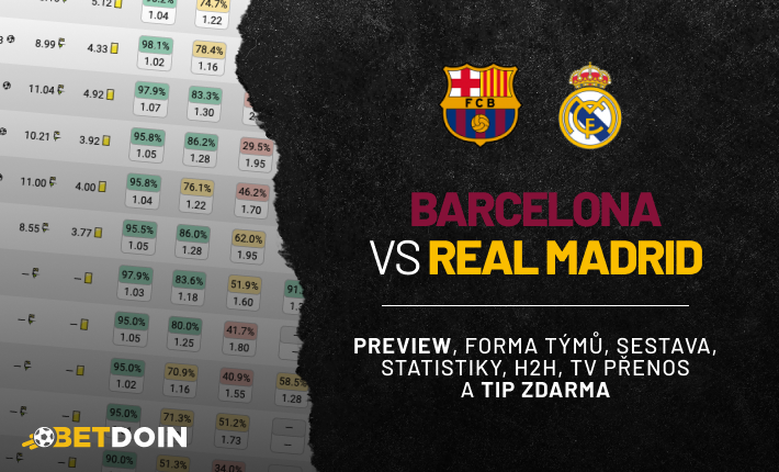 Barcelona vs Real Madrid: Preview, tip zdarma a statistiky