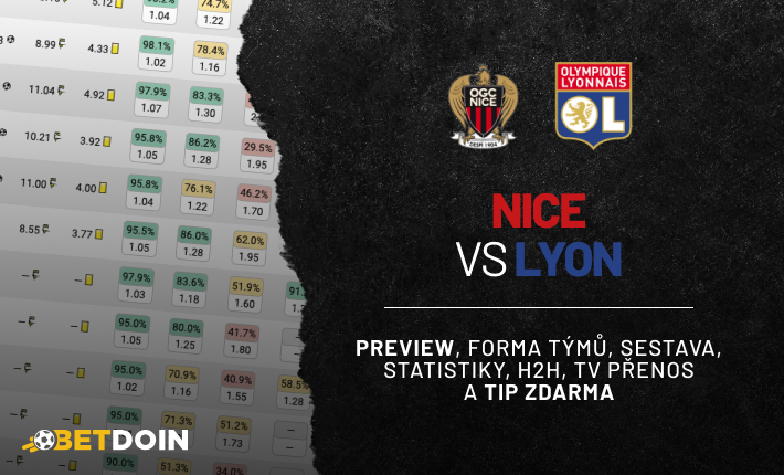 Nice vs Lyon: Preview, tip zdarma a statistiky