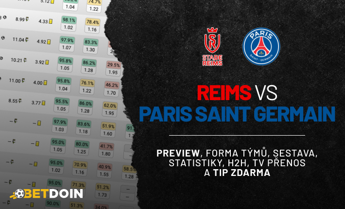 Reims vs PSG: Preview, tip zdarma a statistiky