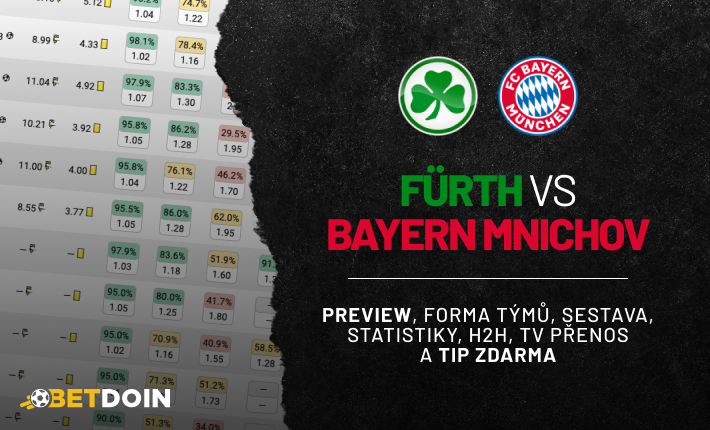 Furth vs Bayern: Preview, tip zdarma a statistiky