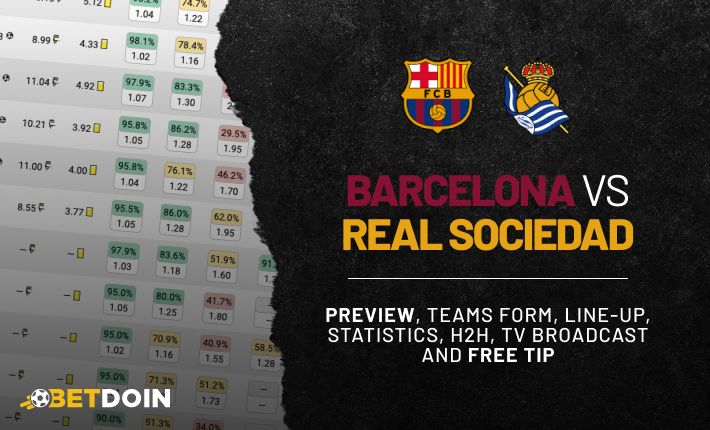 Barcelona vs Real Sociedad: Preview, Free Tip & Prediction