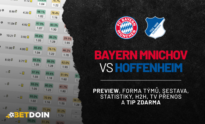 Bayern vs Hoffenheim: Preview, tip zdarma a statistiky