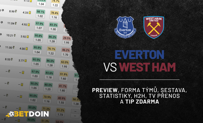 Everton vs West Ham: Preview, tip zdarma a statistiky