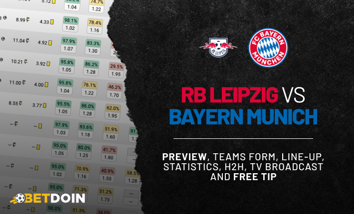 Leipzig vs Bayern: Preview, free tip and statistics