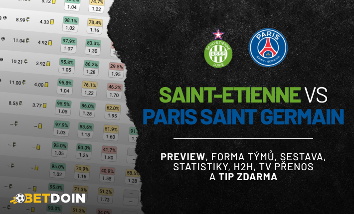 Saint-Etienne vs PSG: Preview, tip zdarma a statistiky