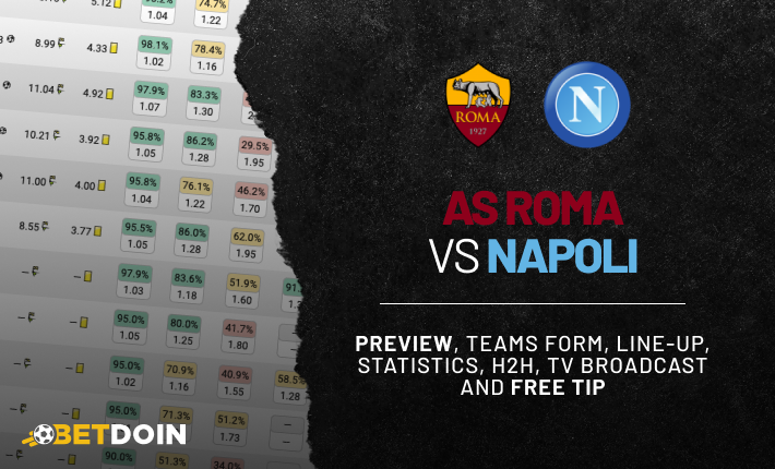 As Roma vs Napoli: Preview, free tip and statistics